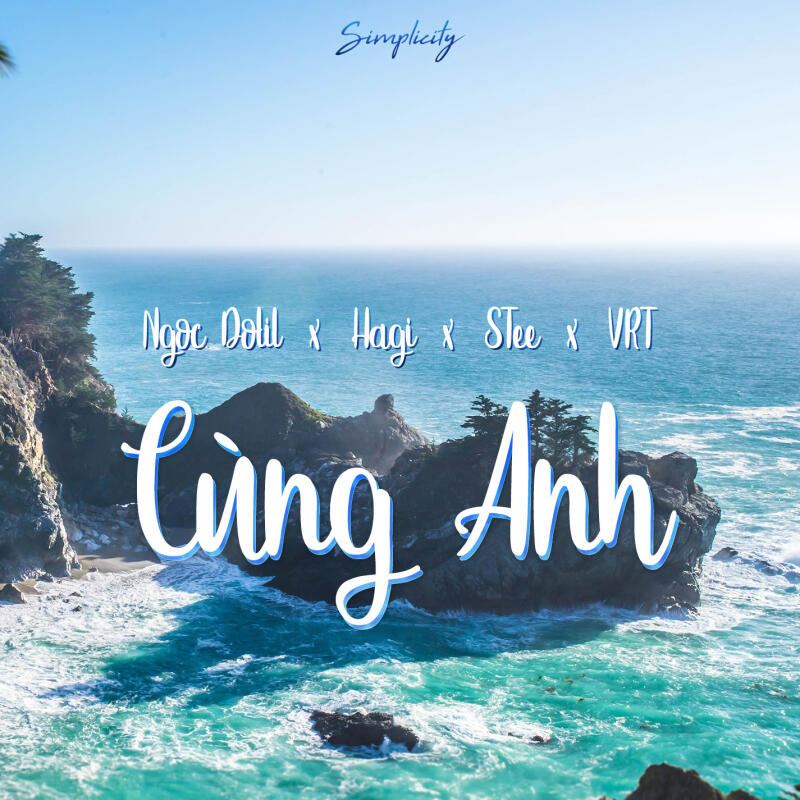 Cùng anh - Ngọc Doli, Hagi, STee